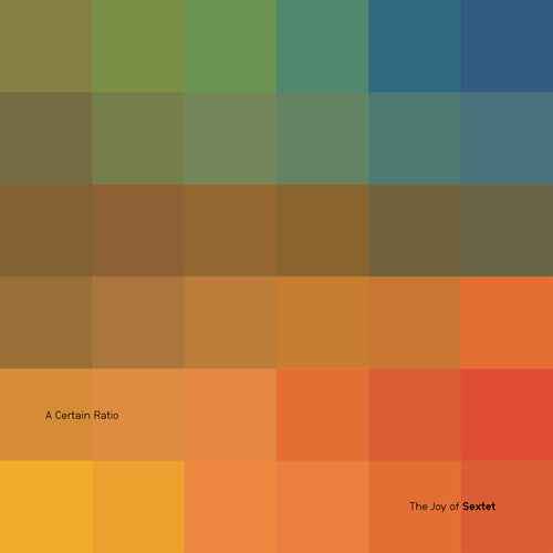 PRE-ORDER A Certain Ratio - The Joy Of Sextet [CD]