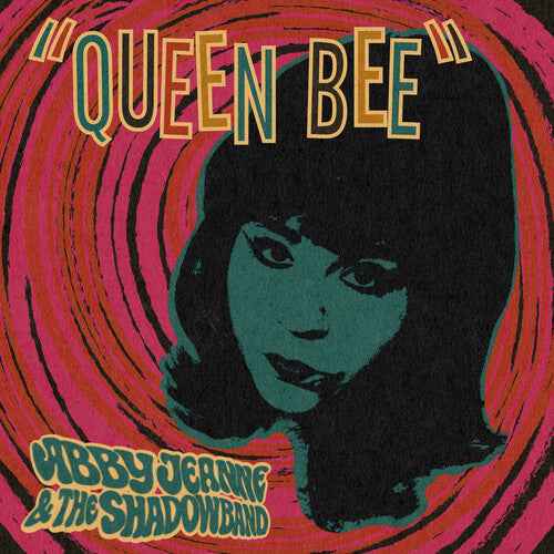 Abby & The Shadowband Jeanne - Queen Bee/Baby Come Love Me [Vinyl]