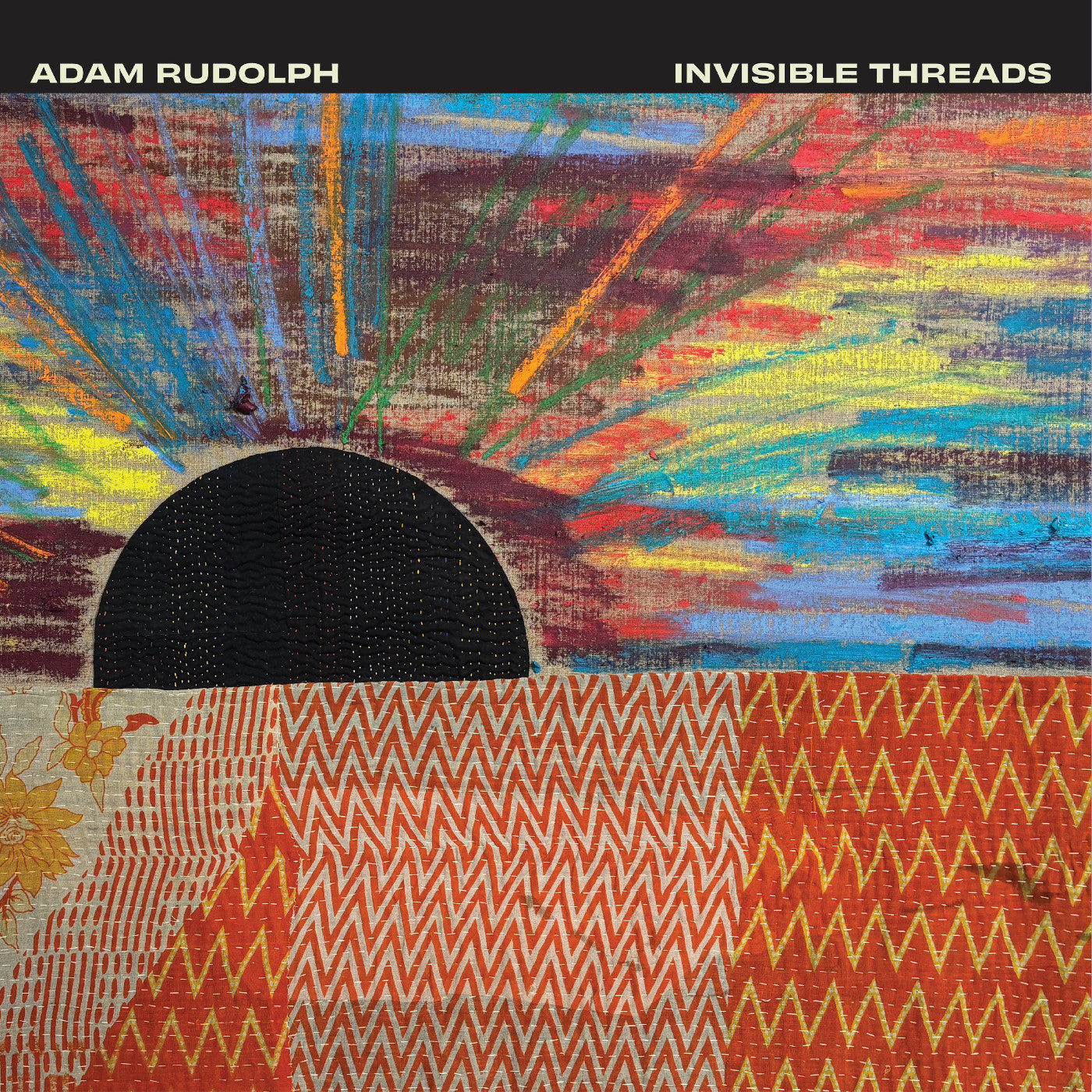 PRE-ORDER Adam Rudolph - Invisible Threads [Vinyl]