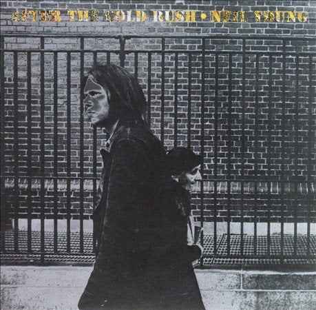 Neil Young - AFTER THE GOLD RUSH [Vinyl]