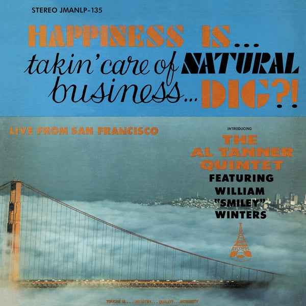 Happiness Is... Takin' Care Of Natural Business... Dig? [CD]