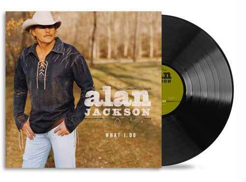 Alan Jackson - What I Do [Vinyl]