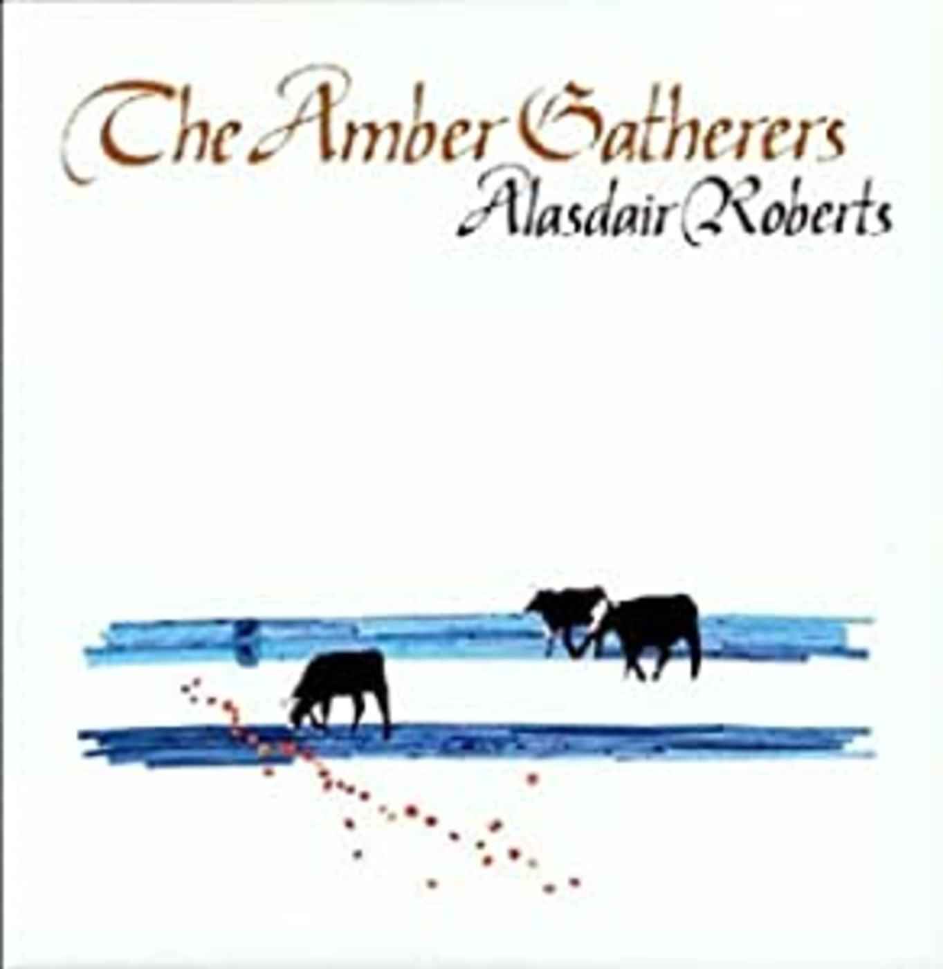Alasdair Roberts - The Amber Gatherers [Vinyl]