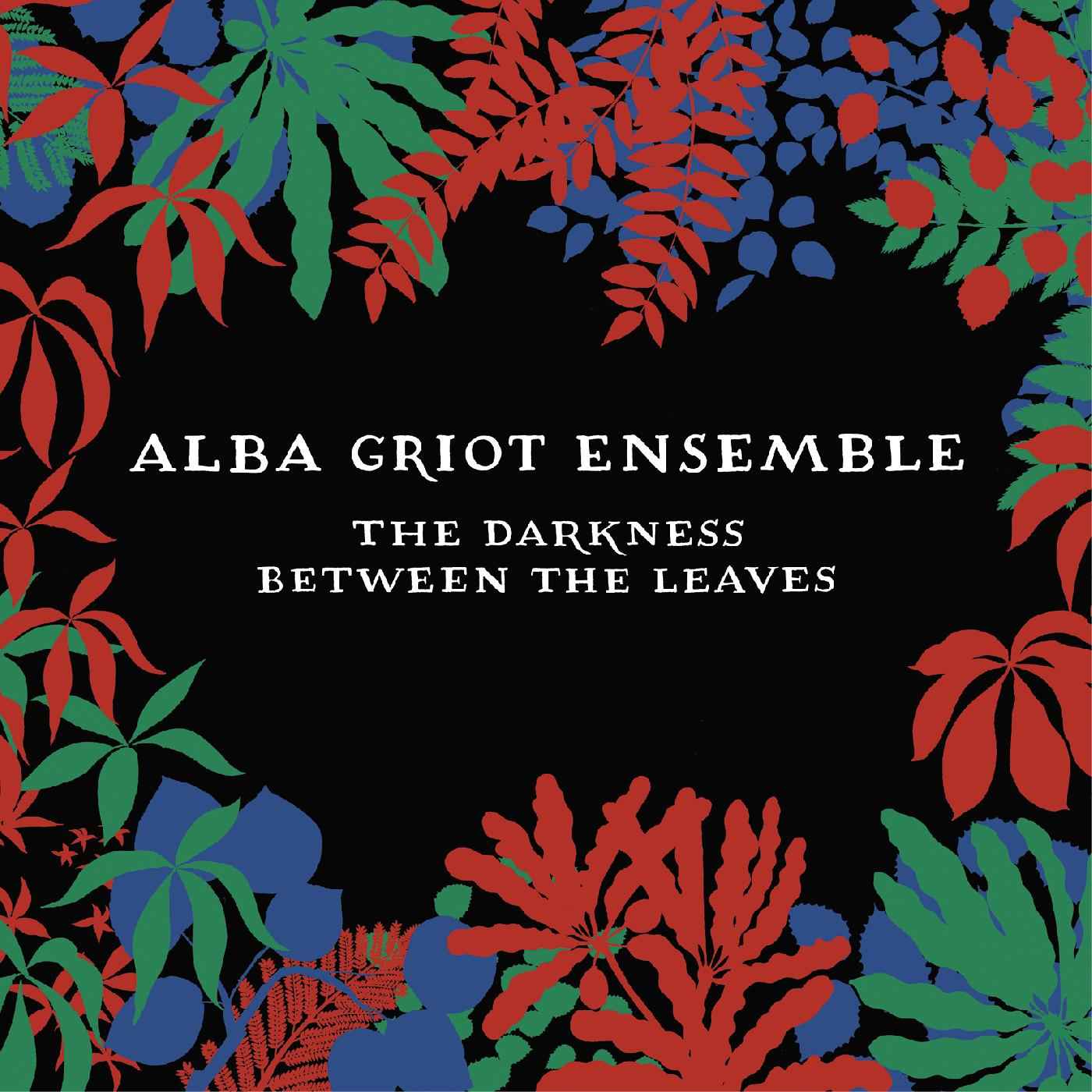 The Darkness Between The Leaves [CD]