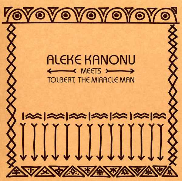 ALEKE KANONU MEETS TOLBERT, THE MIRACLE MAN - Happiness/Nwanne, Nwanne, Nwanne [Vinyl]