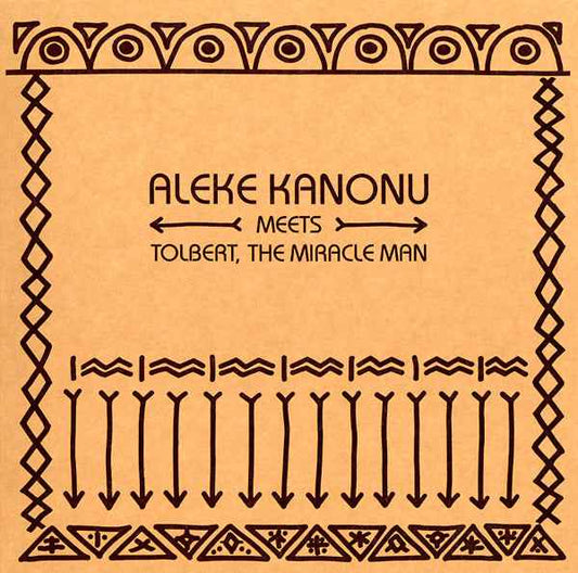 ALEKE KANONU MEETS TOLBERT, THE MIRACLE MAN - Happiness/Nwanne, Nwanne, Nwanne [Vinyl]