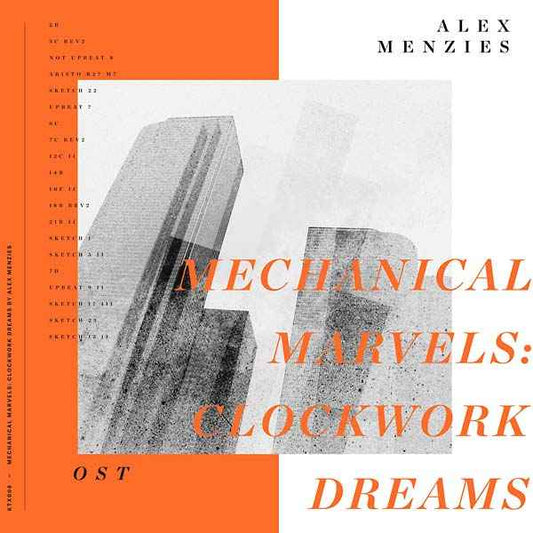 ALEX MENZIES - Mechanical Marvels: Clockwork Dreams [Vinyl]