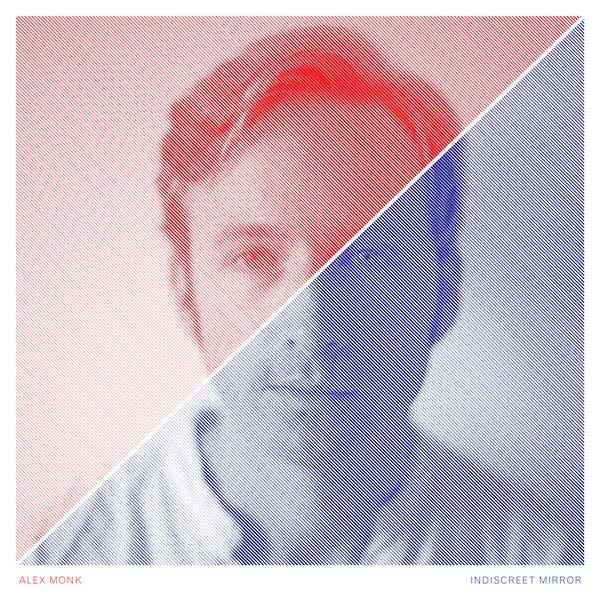ALEX MONK - Indiscreet Mirror [Vinyl]