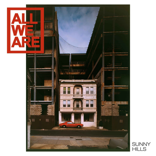 All We Are - Sunny Hills [Vinyl]