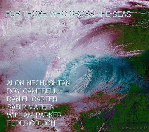 For Those Who Cross the Seas [CD]