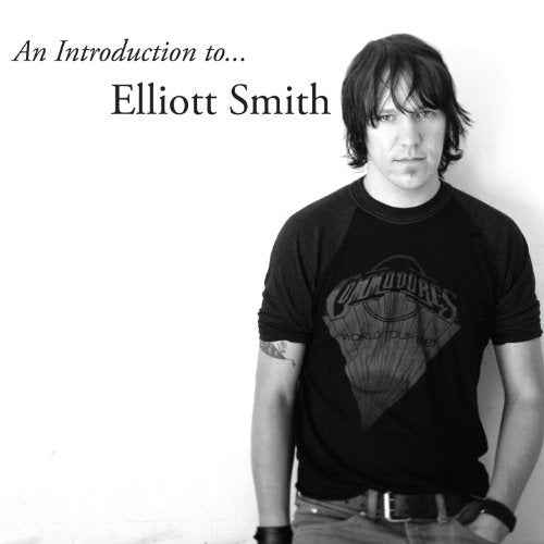 Elliott Smith - An Introduction to Elliott Smith [Vinyl]
