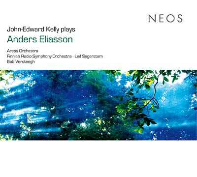 John-Edward Kelly Plays Anders Eliasson [CD]