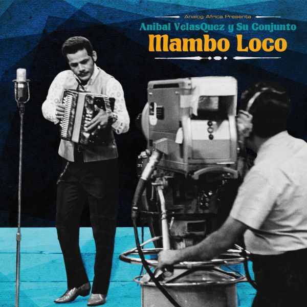 Anibal Velasquez - Mambo Loco - Anibal Velasquez Y Su Conjuto [Vinyl]