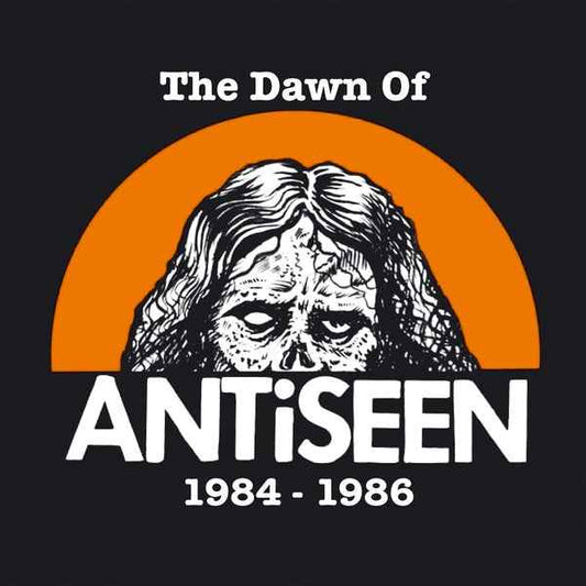 Antiseen - The Dawn Of Antiseen 1984-1986 [Vinyl]