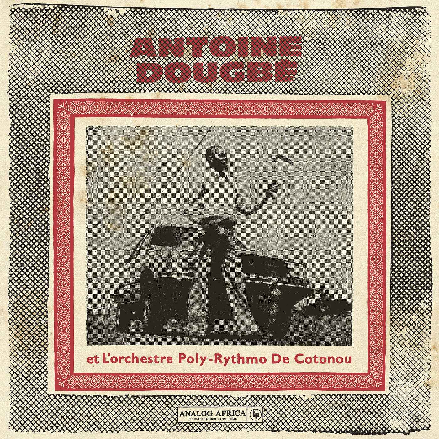 Antoine Dougbe Et L'Orchestre Poly-Rythmo De Coton - Antoine Dougbe Et L'Orchestre Poly-Rythmo De Cotonou (Analog Africa No.44) [Vinyl]