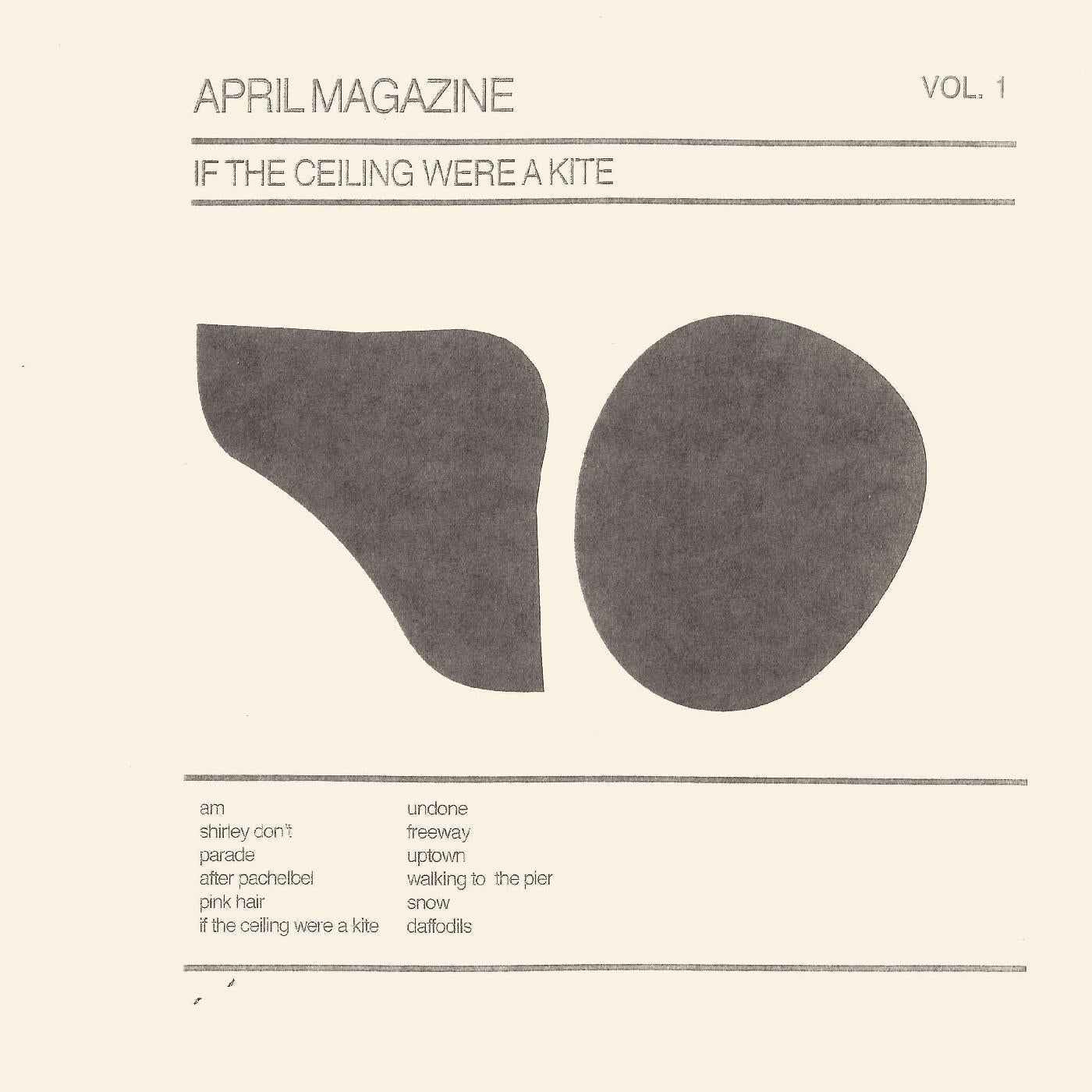 April Magazine - If The Ceiling Were A Kite: Vol. 1 [Vinyl]