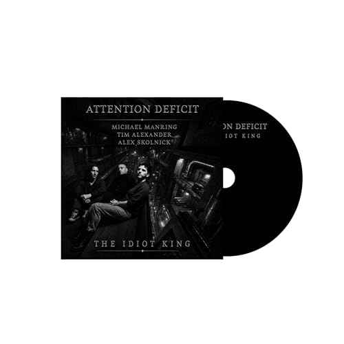 Attention Deficit - The Idiot King [CD]