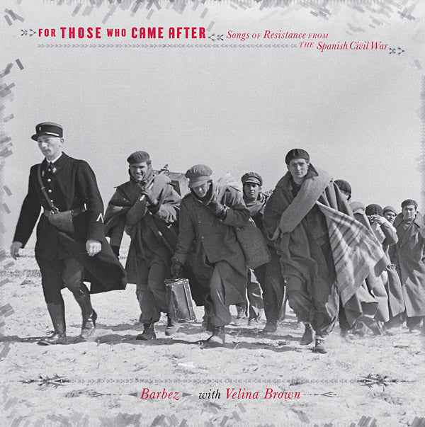 For Those Who Came After: Songs Of Resistance From The Spanish Civil War [Vinyl]