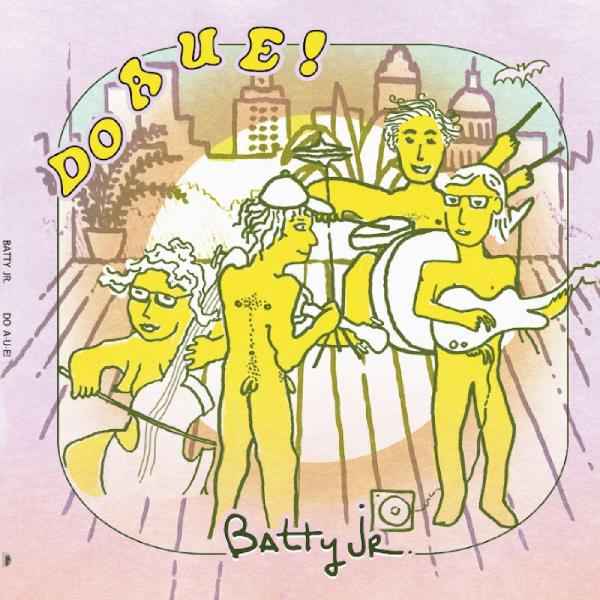 Batty Jr. - Do A U E! [Vinyl]