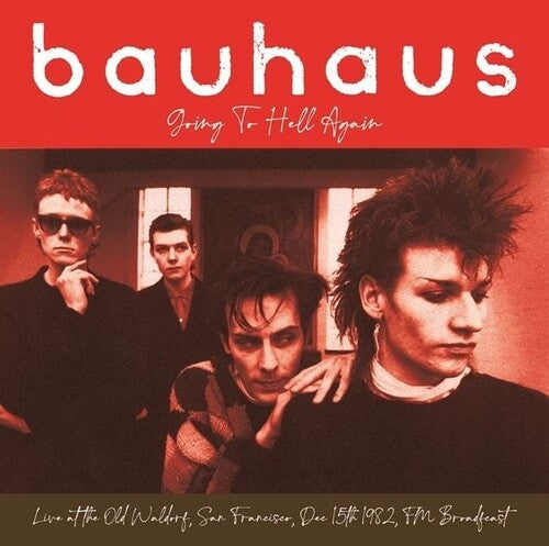 Bauhaus - Going To Hell Again: Live At The Old Waldorf, San Francisco, Dec 15th 1982 - FM Broadcast (Colored Vinyl) [Vinyl]