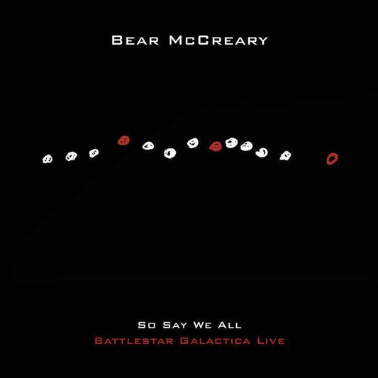 Bear Mccreary - So Say We All (Battlestar Galactica Live) [CD]