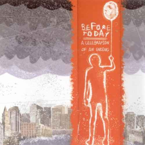 Before Today - A Celebration Of An Ending [CD]