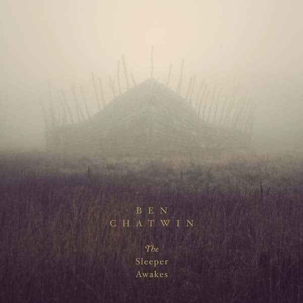 Ben Chatwin - The Sleeper Awakes [Vinyl]