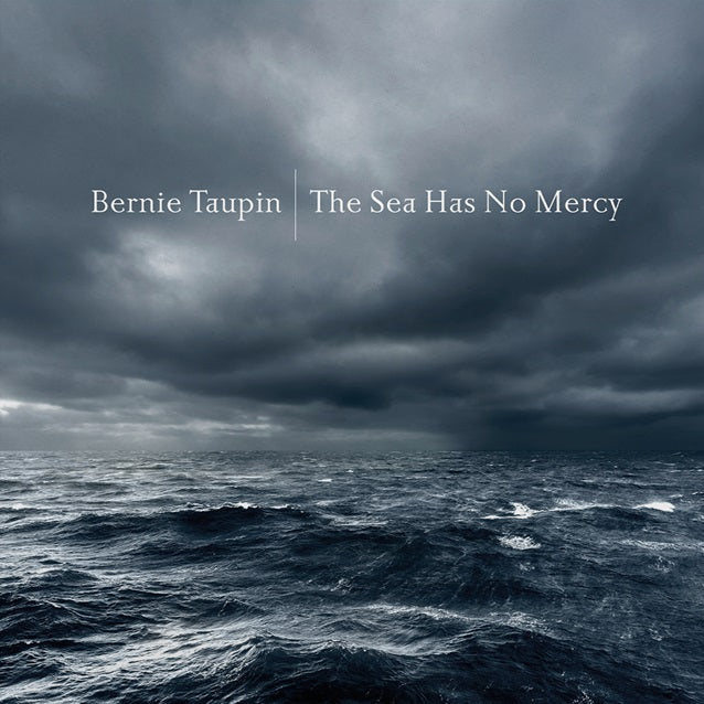 PRE-ORDER Bernie Taupin - The Sea Has No Mercy [CD]