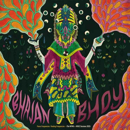 BHAJAN BHOY - Peace Frequencies/Healing Frequencies (The WFMU + WGXC Sessions 2023) [Vinyl]