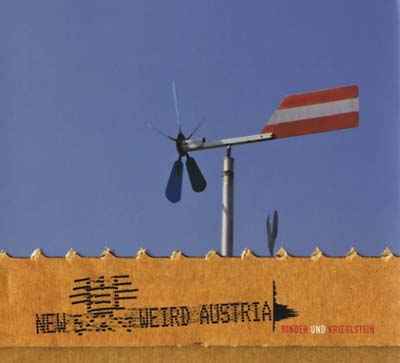 New Weird Austria [CD]