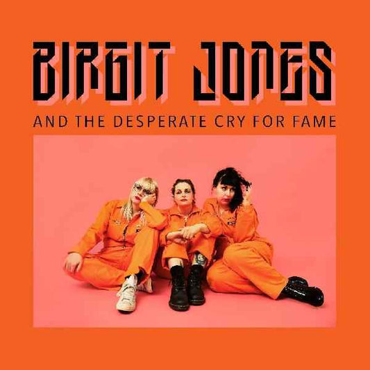 Birgit Jones - Birgit Jones And The Desperate Cry For Fame [Vinyl]