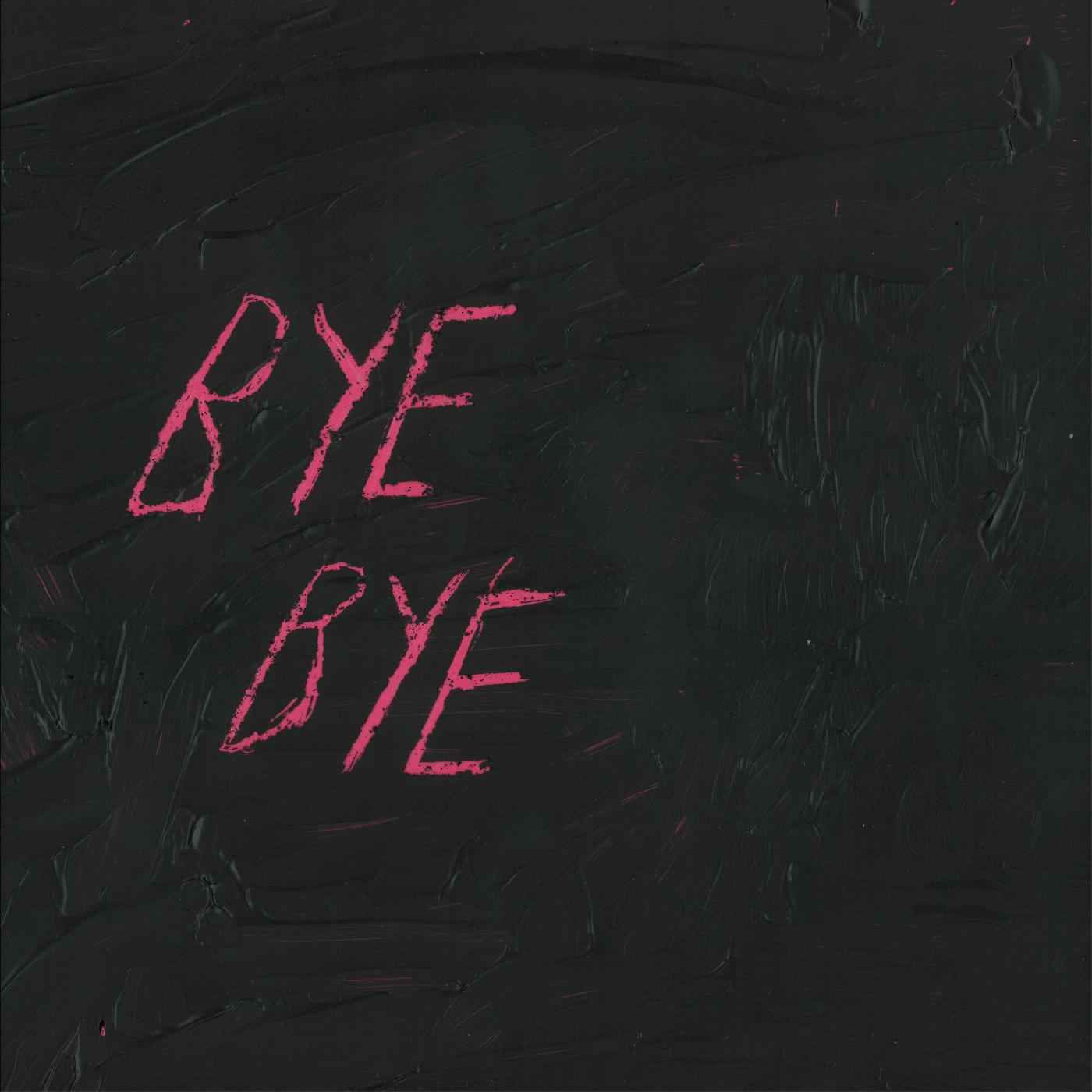 Bye Bye [Vinyl]