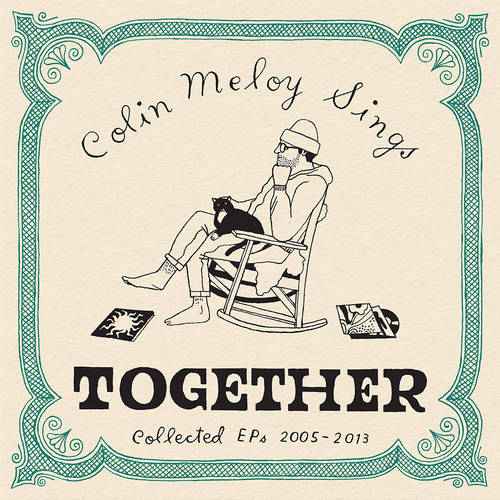 Colin Meloy Sings Together: Collected EPs 2005-2013 [Vinyl]
