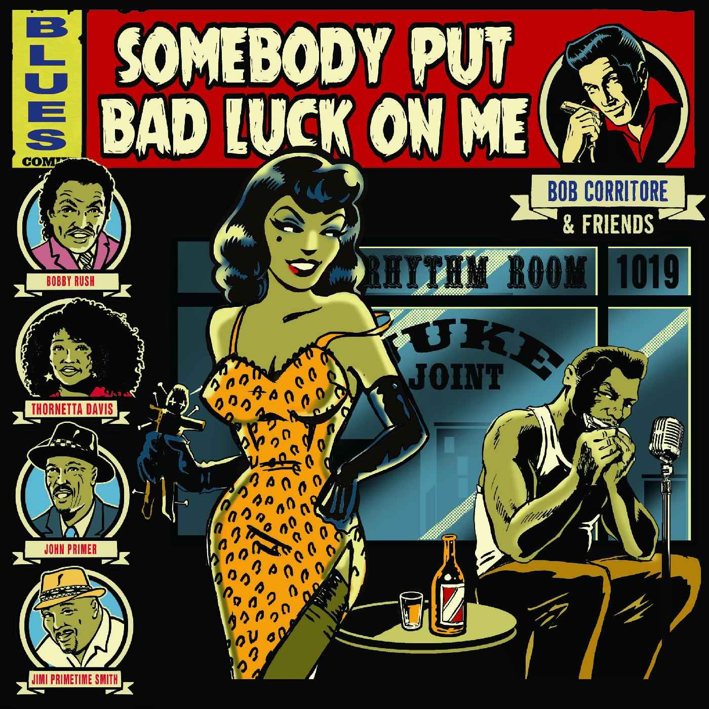 Bob Corritore & Friends: Somebody Put Bad Luck On Me [CD]
