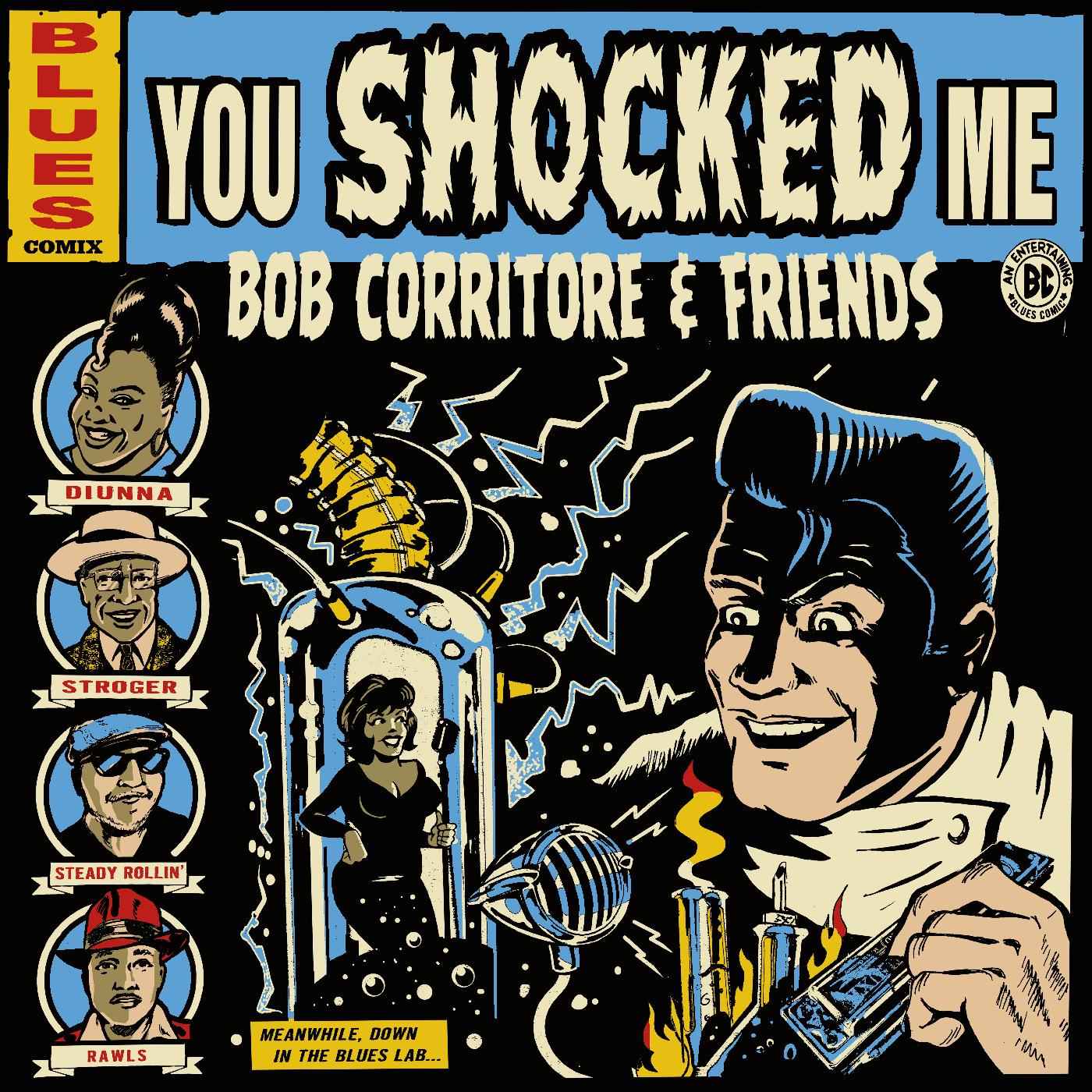 Bob Corritore & Friends: You Shocked Me [CD]