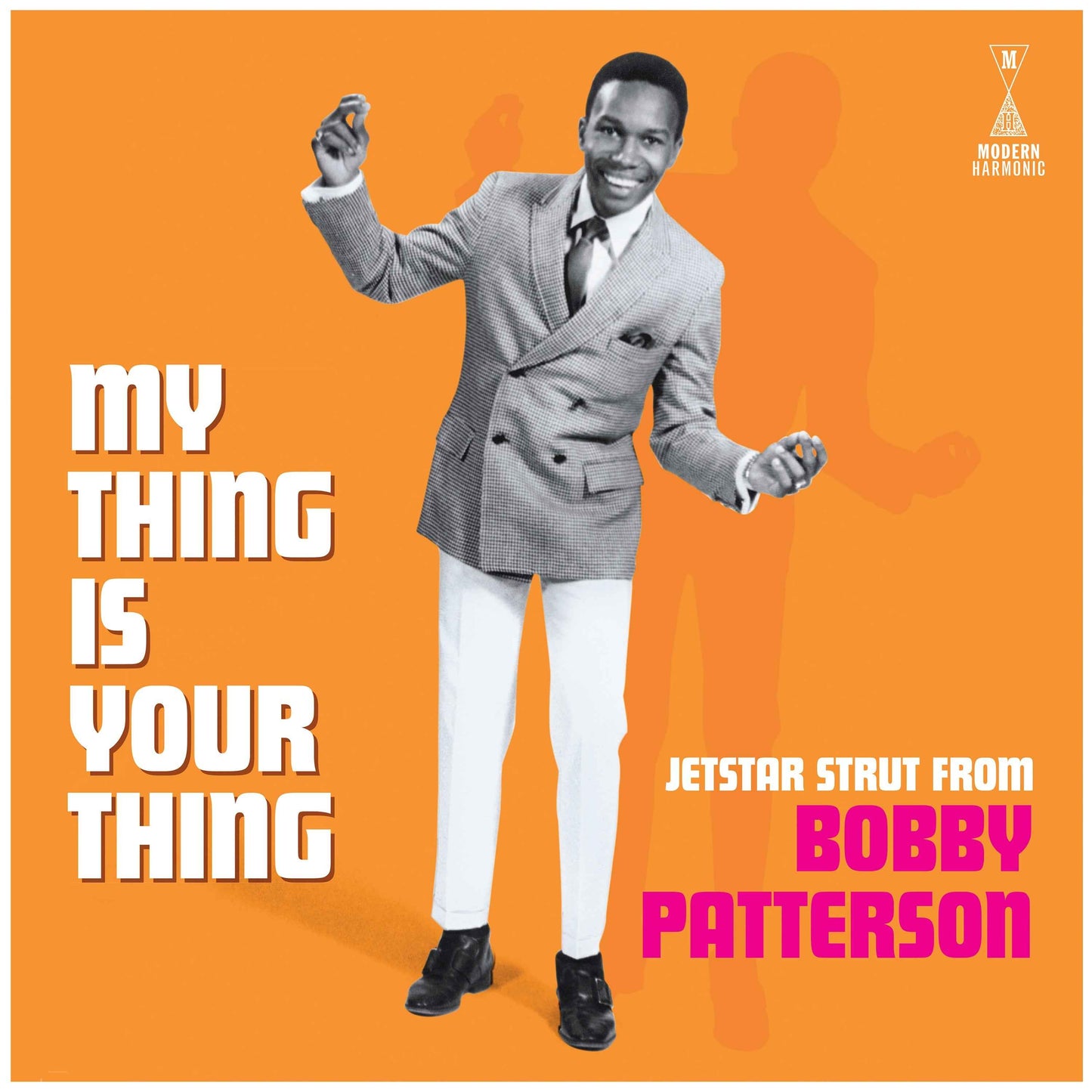 My Thing Is Your Thing - Jetstar Strut From Bobby Patterson [Vinyl]