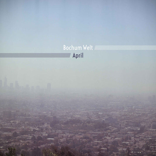 Bochum Welt - April [Vinyl]