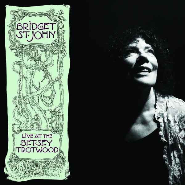 BRIDGET ST. JOHN - Live at the Betsey Trotwood [Vinyl]