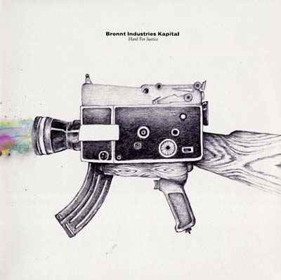 BRONNT INDUSTRIES KAPITAL - Hard For Justice [Vinyl]