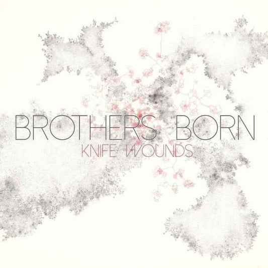 Brothers Born - Knife Wounds [Vinyl]
