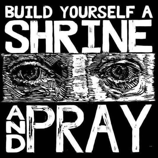 BRUXA MARIA - Build Yourself A Shrine And Pray [Vinyl]
