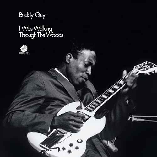 Buddy Guy - I Was Walking Through The Woods (Chess Acoustic Sounds Series) [180G Lp] [Vinyl]