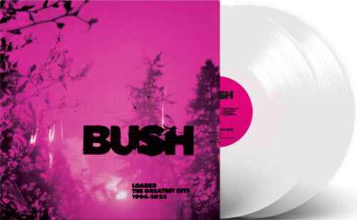 Bush - Loaded: The Greatest Hits 1994-2023 (Cloudy Clear Colored Vinyl) (2 Lp's) [Vinyl]