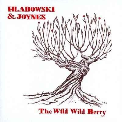 The Wild Wild Berry [CD]