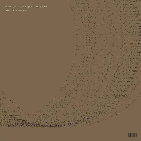 Catherine Lamb X Ghost Ensemble - Interius/Exterius [LP] [Vinyl]