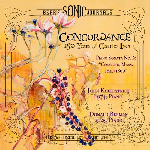 Bear'S Sonic Journals - Concordance: 150 Years Of Charles Ives [2CD] [CD]