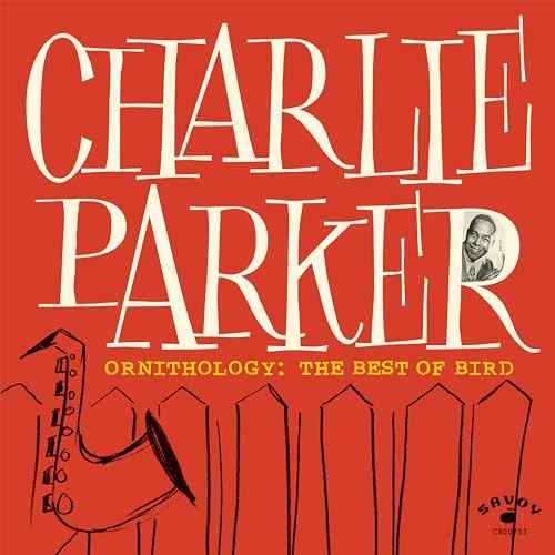 Charlie Parker - Ornithology: The Best Of Bird [LP] [Vinyl]