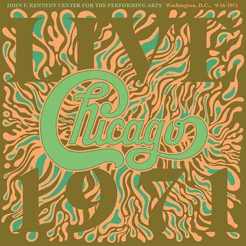 Chicago At The John F. Kennedy Center For The Performing Arts, Washington D.C. (9/16/1971) [CD]