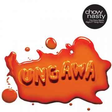 Ungawa....The Party Starts Right F**king Now EP [CD]