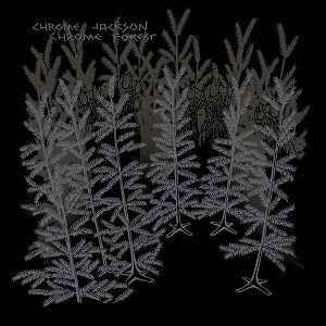 Chrome Forest [CD]